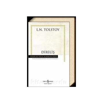 DİRİLİŞ - LEV NİKOLAYEVİÇ TOLSTOY