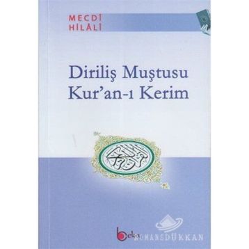 DİRİLİŞ MUŞTUSU KUR'AN- I KERIM - MECDI HILALI