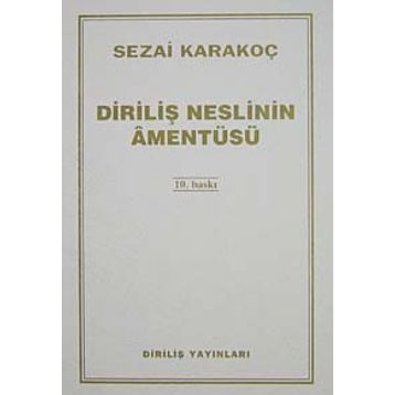Diriliş Neslinin Amentüsü - Sezai Karakoç