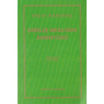 Diriliş Neslinin Amentüsü - Sezai Karakoç