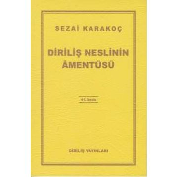 Diriliş Neslinin Amentüsü - Sezai Karakoç