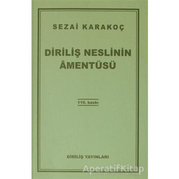 Diriliş Neslinin Amentüsü - Sezai Karakoç
