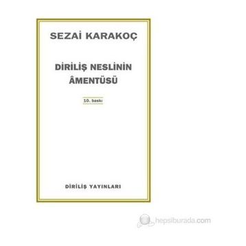 Diriliş Neslinin Amentüsü - Sezai Karakoç