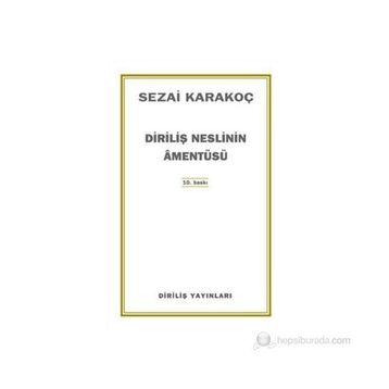 Diriliş Neslinin Amentüsü - Sezai Karakoç