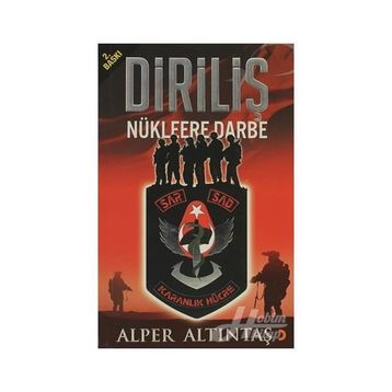 DİRİLİŞ NÜKLEERE DARBE - ALPER ALTINTAŞ (ISBN:9786051273952)