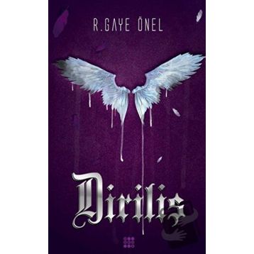 Diriliş - R. Gaye Önel