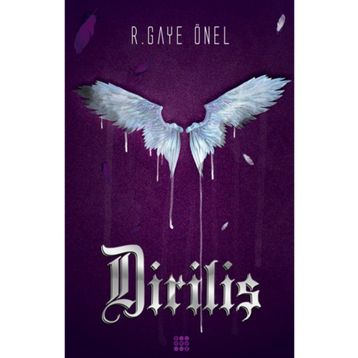Diriliş - R. Gaye Önel