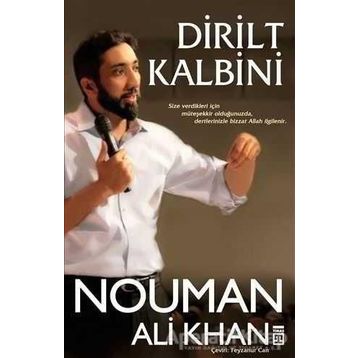 Dirilt Kalbini - Nouman Ali Khan