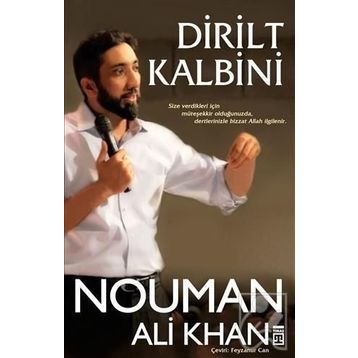 Dirilt Kalbini - Nouman Ali Khan