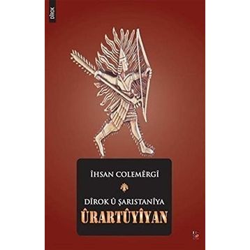 Dirok u Şarıstaniya Urartuyiyan - İhsan Colemergi