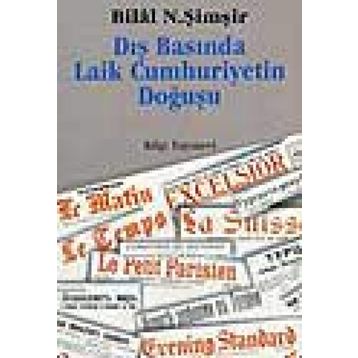 DIŞ BASINDA LAIK CUMHURIYETIN DOĞUŞU - MEHMET KADRI SÜMER