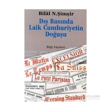 DIŞ BASINDA LAIK CUMHURIYETIN DOĞUŞU - MEHMET KADRI SÜMER