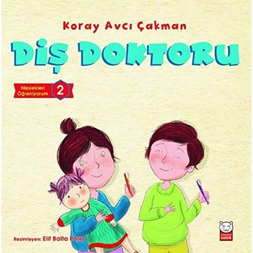 Diş Doktoru-Meslekleri Öğreniyorum 2