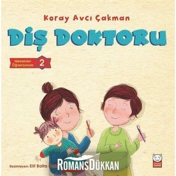 Diş Doktoru-Meslekleri Öğreniyorum 2