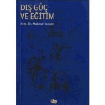 Dış Göç ve Eğitim - Mahmut Tezcan