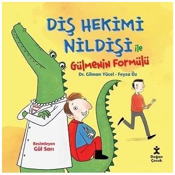 Diş Hekimi Nildişi ile Gülmenin Formülü - Feyza Öz