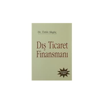 DIŞ TICARET FINANSMANI - ÖZTIN AKGÜÇ
