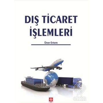 Dış Ticaret İşlemleri - Üner Ertem