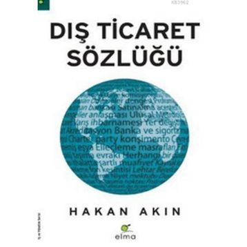DIŞ TICARET SÖZLÜĞÜ - HAKAN AKIN