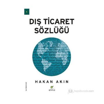 DIŞ TICARET SÖZLÜĞÜ - HAKAN AKIN