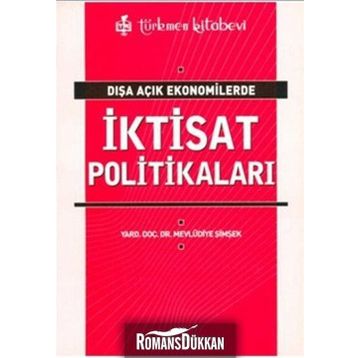 DIŞA AÇIK EKONOMILERDE İKTİSAT POLİTİKALARI - MEVLÜDİYE ŞİMŞEK