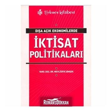 DIŞA AÇIK EKONOMILERDE İKTİSAT POLİTİKALARI - MEVLÜDİYE ŞİMŞEK