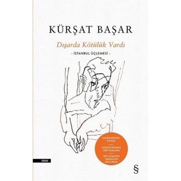 Dışarda Kötülük Vardı - Kürşat Başar