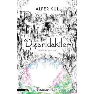 Dışarıdakiler / Alper Kul / İnkılap Kitabevi