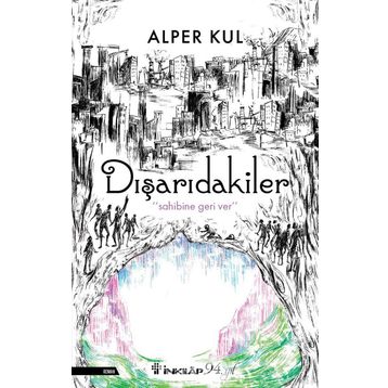 Dışarıdakiler / Alper Kul / İnkılap Kitabevi