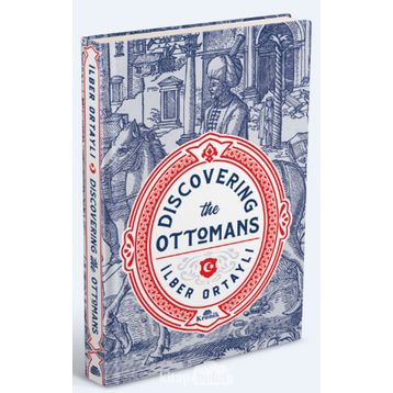Discovering The Ottomans - İlber Ortaylı