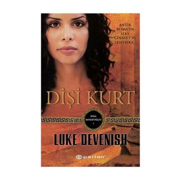 DIŞI KURT ROMA İMPARATORIÇESI - 1 - LUKE DEVENISH
