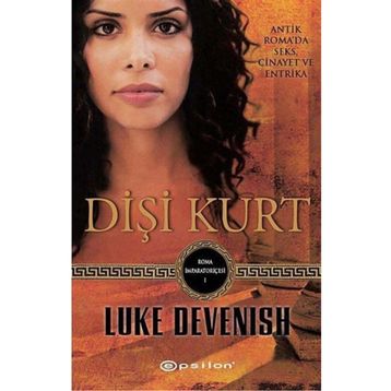 DIŞI KURT ROMA İMPARATORIÇESI - 1 - LUKE DEVENISH