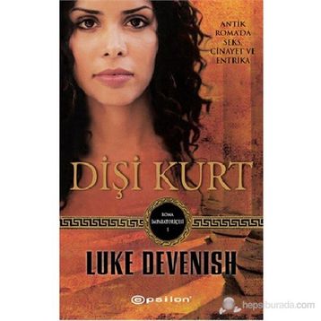 DIŞI KURT ROMA İMPARATORIÇESI - 1 - LUKE DEVENISH