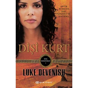 DIŞI KURT ROMA İMPARATORIÇESI - 1 - LUKE DEVENISH