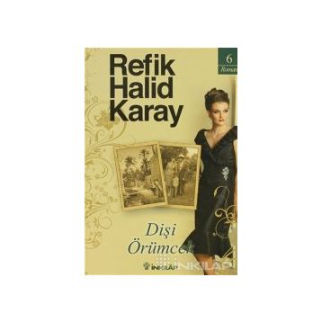 DİŞİ ÖRÜMCEK - REFIK HALID KARAY