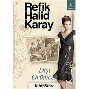 DİŞİ ÖRÜMCEK - REFIK HALID KARAY