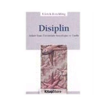 DISIPLIN ASKERI ITAAT ÜRETİMİNİN SOSYOLOJISI VE TARIHI - ULRICH BRÖCKLING