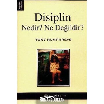 DISIPLIN NEDIR? NE DEĞİLDİR? - TONY HUMPHREYS
