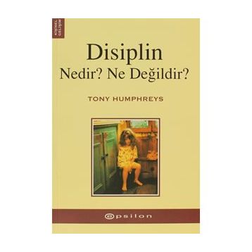DISIPLIN NEDIR? NE DEĞİLDİR? - TONY HUMPHREYS