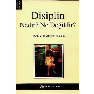DİSİPLİN NEDİR? NE DEĞİLDİR?