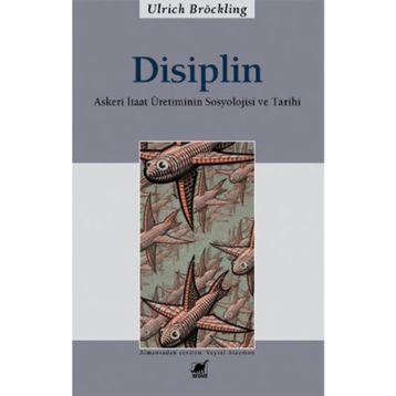 Disiplin - Ulrich Bröckling