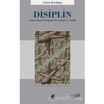 Disiplin - Ulrich Bröckling