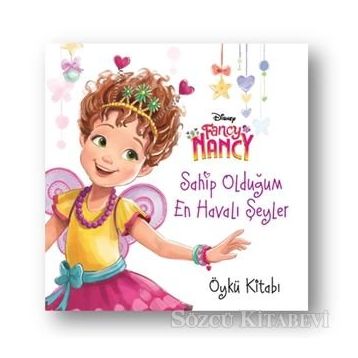 Disney Fancy Nancy Sahip Olduğum En Havalı Şeyler - Kolektif