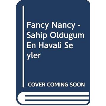 Disney Fancy Nancy Sahip Olduğum En Havalı Şeyler - Kolektif