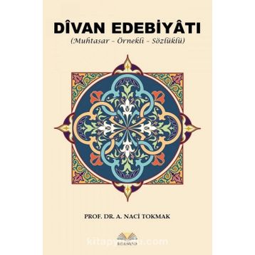 Divan Edebiyatı - A. Naci Tokmak