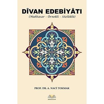 Divan Edebiyatı - A. Naci Tokmak
