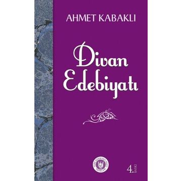 DIVAN EDEBİYATI - AHMET KABAKLI