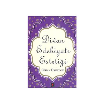 DIVAN EDEBİYATI ESTETİĞİ - CIHAN OKUYUCU