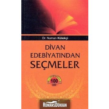 DIVAN EDEBİYATINDAN SEÇMELER - NUMAN KÜLEKÇİ
