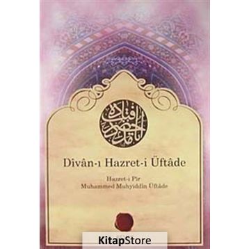 DIVAN-I HAZRET-I ÜFTADE - MEHMED MUHYIDDIN ÜFTADE
